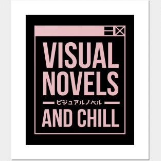 Visual Novels And Chill - Funny Otaku Gamer Quotes Posters and Art